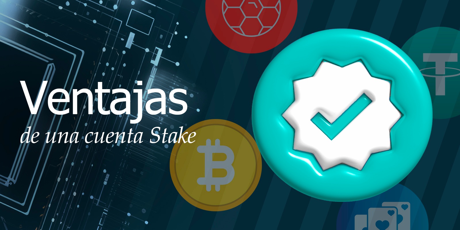 Ventajas de una cuenta Stake